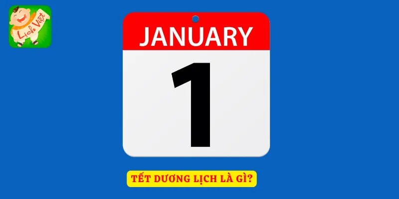 Tìm hiểu về ngày Tết Dương lịch